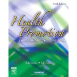 Health Promotion Throughout the Life Span Edelman APRN MS CS BC CMC, Carole Lium and Mandle PhD AP RN CNS FNP, Carol Lynn