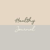 Healthy Journal: 60-Day Wellness Log for Habits, Meals, Fitness & Reflection