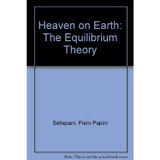 Heaven on Earth: The Equilibrium Theory