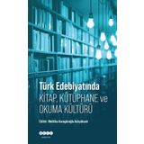 Hece Yayınları Türk Edebiyatında Kitap - Kütüphane ve Okuma Kültürü