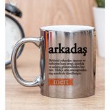 Hediye Dükkanı Kişiye Özel Arkadaş Kelimesi için Anlam Baskılı Silver Kupa Bardak