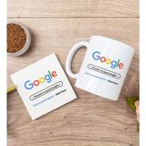 Hediye Dükkanı Kişiye Özel Google Tasarım Esprili Beyaz Kupa Bardak ve Bardak Altlığı