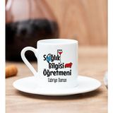 Hediye Dükkanı Kişiye Özel Sağlık Bilgisi Öğretmeni Beyaz Türk Kahvesi Fincanı