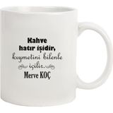 Hediye Rengi İsme Özel Tasarımlı Kahve Hatır İşidir Kupa Bardak