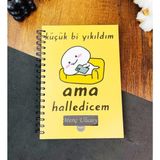 Hediye Vakti Kişiye Özel Küçük Bi Yıkıldım Ama Halledicem Tasarımlı Konuşan Ajanda