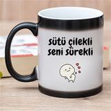 Hediye Vakti Sütü Çilekli Seni Sürekli Tasarımlı Sihirli Kupa Bardak