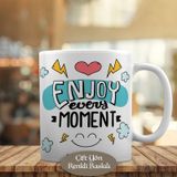 HEDIYELIK-52857 Enjoy Every Moment İngilizce Yazılı Kupa Bardak