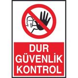 Hediyelikevi Dur Güvenlik Kontrol Yazılı Metal Uyarı Levhası