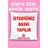 HEDİYELİKS Kişiye Özel Baskılı Büyük Yastık