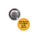 hediyenebak 2'li Hakediyorum Her Milimini Tasarımlı Özel Metal İğneli Rozet