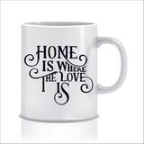 Hediyenza Home Is Where The Love Is Tasarım Kupa Bardak