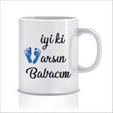 Hediyenza İyi Ki Varsın Babacım Tasarım Kupa Bardak