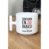 Hedizu Kişiye Özel Babaya Hediye Kupa Bardak T Kulplu Beyaz Babalara Doğum Günü Hediyesi