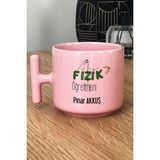 Hedizu Kişiye Özel Fizik Öğretmeni -2- Pastel T Kulplu Kupa Bardak Pembe Öğretmenler Günü Hediyesi