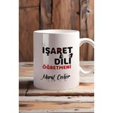 Hedizu Kişiye Özel Işaret Dili Öğretmeni Kupa Bardak Beyaz Öğretmenler Günü Hediyesi