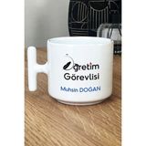 Hedizu Kişiye Özel Öğretim Görevlisi Kupa Bardak T Kulplu Beyaz Öğretmenler Günü Hediyesi