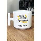 Hedizu Kişiye Özel Öğretmenler Günü Hediyesi Kupa Bardak T Kulplu Beyaz Sınıf Öğretmenine Hediye