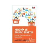 Hedonik ve Faydacı Tüketim - Eda Sezerer Albayrak