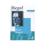 HEGEL DÜŞÜNCENİN USTALARI - PETER SINGER