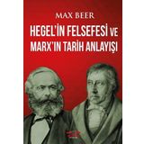 Hegel'in Felsefesi ve Marx'ın Tarih Anlayışı