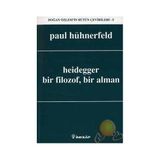 HEIDEGGER BIR FILOZOF, BIR ALMAN - PAUL HÜHNERFELD (ISBN:9789751024374)