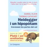 Heidegger i un hipopòtam travessen les portes del cel: Filosofia i acudits sobre la vida, la mort, l'altra vida i tot el que hi ha entremig (Narrativa Catalana)