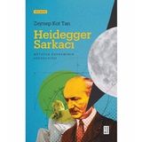 Heidegger Sarkacı Zeynep Kot Tan