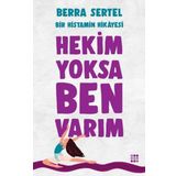 Hekim Yoksa Ben Varım Berra Sertel