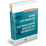 Hekimin Cezai Sorumluluğu ve Ceza Hukuku Açısından Özellik Arz Eden Tıbbi Müdahaleler
