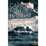 Helgoland The Strange And Beautiful Story Of Quantum Physics - Penguin Popular Science - Carlo Rovelli