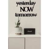 Hellove Yesterday Now Tomorrow Duvar Süsü Duvar Dekoru Dekoratif Süsü - 40 x 12 cm