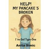 Help! My Pancake's Broken: I've Type One
