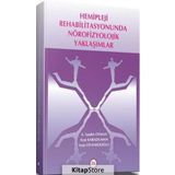 Hemipleji Rehabilitasyonunda Nörofizyolojik Yaklaşımlar - Ayşe Karaduman