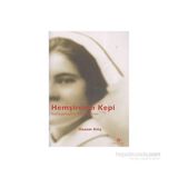 HEMŞİRENİN KEPI KONUŞAMADIM YAZDIKLARIMI - HAZEM KILIÇ