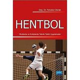 Hentbol: Okullarda ve Kulüplerde Teknik - Taktik Uygulamalar - Standart