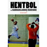Hentbol ve Harmanlanmış Öğrenme / İsmail Çakıt / Akademisyen Kitabevi / 9786253992804