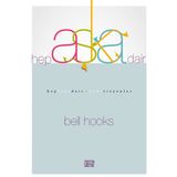 Hep Aşka Dair - Bell Hooks