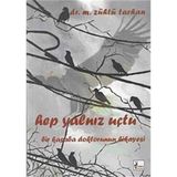 HEP YALNIZ UÇTU - M. ZÜHTÜ TARHAN