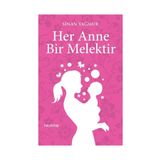 Her Anne Bir Melektir - Sinan Yağmur