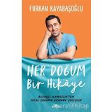 Her Doğum Bir Hikaye - Furkan Kayabaşoğlu