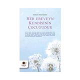 Her Ebeveyn Kendisinin Çocuğudur - Tuğba Coşkuner - Cezve Kitap