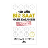 Her Gün Bir Saat Nasıl Kazanılır - Michael Heppell