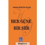 Her Güne Bir Şiir - Hasan Hüseyin Yalvaç