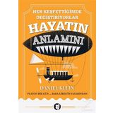 Her Keşfettiğimde Değiştiriyorlar Hayatın Anlamını - Daniel Klein
