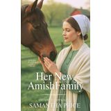 Her New Amish Family: A Christian Romance (Amish Foster Girls, Band 3)