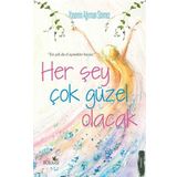 Her Şey Çok Güzel Olacak - Yasemin Ağırman Sönmez