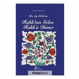 Her Şey Hakk'tan Hakk'tan Gelen Hakk'a Döner - Ayşe Bayram