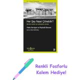 Her Şey Nasıl Çökebilir ?: Şimdiki Nesiller Için Çöküşbilim Elkitabı + Renkli Fosforlu Kalem