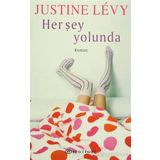 Her Şey ‘Yol’unda - Emel N. Ş. Tunç
