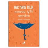 Her Yerde Iyilik Zamansiz Iyilik Ajandasi/Erdem
